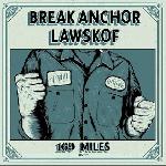 Break Anchor/Lawskof - Split