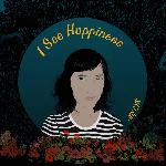 Joy Cyr  - I See Happiness