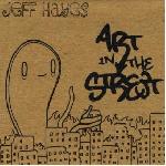 Jeff Hayes - Art in the Street