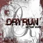 Dryrun - All Fear Aside