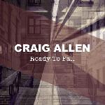 Craig Allen - Ready To Fall