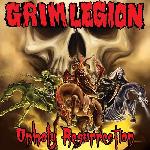 Grim Legion - Uholy Resurrection