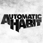 Automatic Habit - Two Songs, Zero Dollars