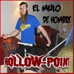 Hollow-Point - EL MULO DE HOMBRE