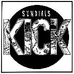 Sundials - Kick