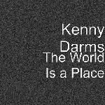 Kenny Darms - The World is a Place/Everything About You (Remix)