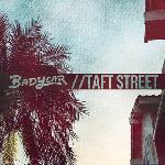 Bad Year - Taft Street
