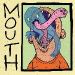 Mouth - s/t