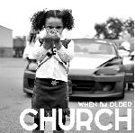 When I\'m Older - Church