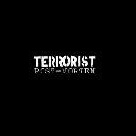 Terrorist - Post-Mortem
