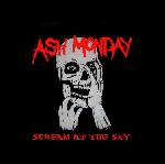 Ash Monday - Scream At The Sky