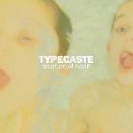 Typecaste - Creature of Habit