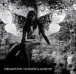 Hellmouth - Split with Explode and Make Up