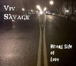 Viv Savage - Wrong Side of Love