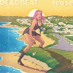 Eden and the Gardeners - Deadbeat / Tease