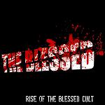 The Blessed - Rise of the Blessed Cult