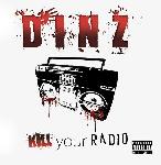 Dinz - Kill Your Radio
