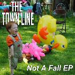 The Town Line - Not A Fall EP