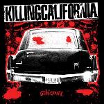 Killing California - Goin\' South