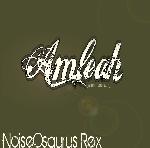 Amleah - NoiseOsaurus Rex