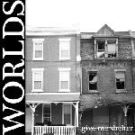 Worlds - Give Me Shelter
