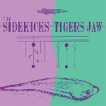 Tigers Jaw - Split with Sidekicks