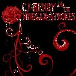 CJ Henry and the Vinegar Strokes - Rose