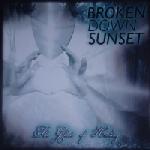 Broken Down Sunset - The Ghost of Healing