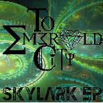 To Emerald City - Skylark