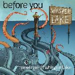 Before You - The Whisper Lake EP