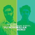 PJ Bond/Brian Bond - Split LP