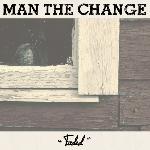 Man the Change - Faded EP